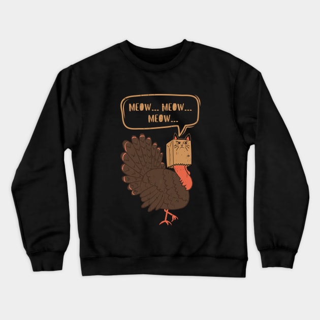 Thanksgiving Funny Turkey Fake Cat Crewneck Sweatshirt by Myartstor 